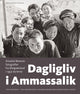 Dagligliv i Ammassalik ArKaluK Biancos fotografier fra ØStgrønland i 1950-60erne