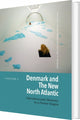 Denmark and the new North Atlantic vol.1&2